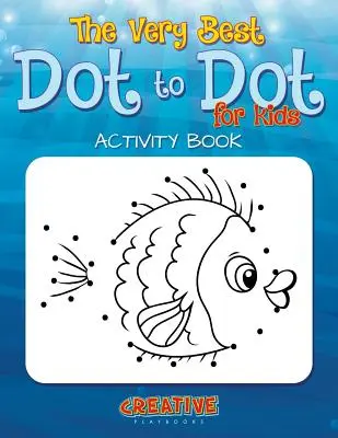 Cele mai bune jocuri Dot to Dot pentru copii mici Carte de activități - The Best Dot to Dot Games for Little Children Activity Book