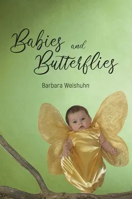 Bebeluși și fluturi - Babies and Butterflies