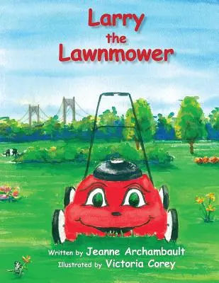 Larry, mașina de tuns iarba (Larry the Lawnmower) - Larry the Lawnmower