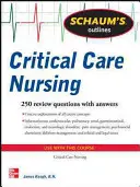 Schaum's Outline of Critical Care Nursing: 250 Review Questions
