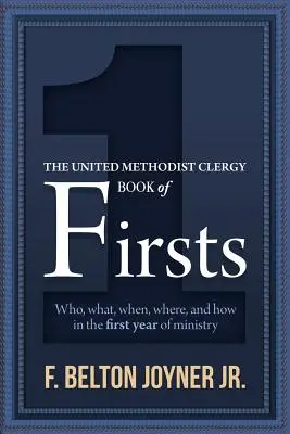 Cartea primelor întâlniri ale clerului metodist unit - The United Methodist Clergy Book of Firsts