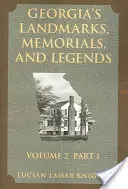 Repere, memoriale și legende ale Georgiei: Volumul 2, Partea 1 - Georgia's Landmarks, Memorials, and Legends: Volume 2, Part 1