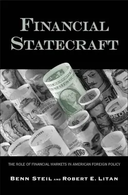 Statecraft financiar: Rolul piețelor financiare în politica externă americană - Financial Statecraft: The Role of Financial Markets in American Foreign Policy