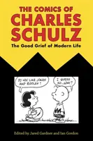 Benzile desenate ale lui Charles Schulz: Tristețea vieții moderne (The Good Grief of Modern Life) - Comics of Charles Schulz: The Good Grief of Modern Life