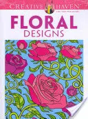 Carte de colorat Creative Haven Floral Designs - Creative Haven Floral Designs Coloring Book