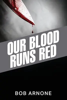 Sângele nostru curge roșu - Our Blood Runs Red