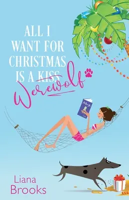 Tot ce-mi doresc de Crăciun este un vârcolac - All I Want For Christmas Is A Werewolf