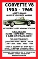 Corvette V8 1955-1962 Manual de atelier al proprietarului - Corvette V8 1955-1962 Owner's Workshop Manual