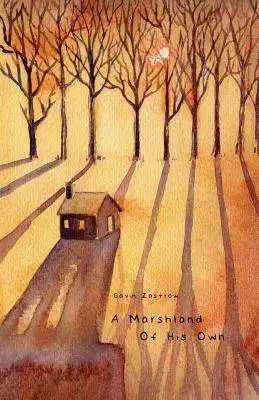 O mlaștină a lui - A Marshland of His Own