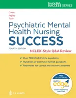 Psychiatric Mental Health Nursing Success: Nclexr-Style Q&A Review: Nclex(r)-Style Q&A Review