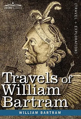 Călătoriile lui William Bartram - Travels of William Bartram