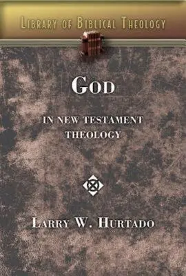 Dumnezeu în teologia Noului Testament - God in New Testament Theology