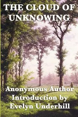 Norul necunoașterii (The Cloud of Unknowing) - The Cloud of Unknowing