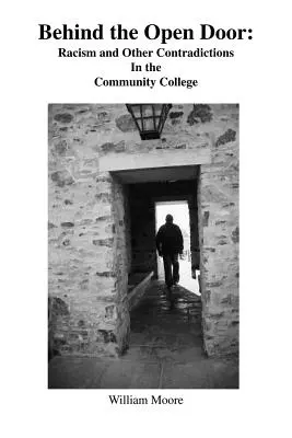 În spatele ușii deschise: Rasismul și alte contradicții în colegiul comunitar - Behind the Open Door: Racism and Other Contradictions in the Community College