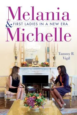 Melania și Michelle: primele doamne într-o nouă eră - Melania and Michelle: First Ladies in a New Era