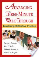 Progresul în parcurgerea a trei minute: Stăpânirea practicii reflexive - Advancing the Three-Minute Walk-Through: Mastering Reflective Practice