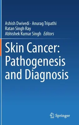 Cancerul de piele: Pathogenesis and Diagnosis (Patogeneză și diagnostic) - Skin Cancer: Pathogenesis and Diagnosis