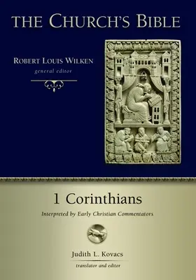 1 Corinteni: Interpretată de comentatorii creștini timpurii - 1 Corinthians: Interpreted by Early Christian Commentators