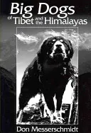 Câinii mari din Tibet și Himalaya - Big Dogs of Tibet and the Himalayas