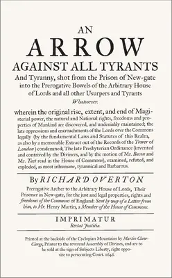 O săgeată împotriva tuturor tiranilor: Cu o introducere de profesorul Ian Gadd - An Arrow Against All Tyrants: With an Introduction by Professor Ian Gadd