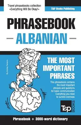 Dicționar de fraze engleză-albaneză și vocabular de actualitate de 3000 de cuvinte - English-Albanian phrasebook and 3000-word topical vocabulary