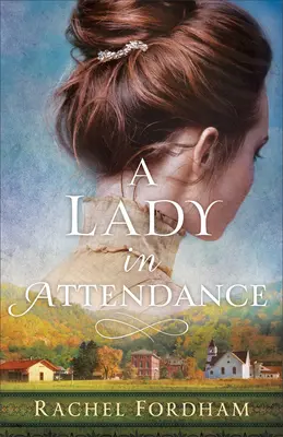 Doamnă prezentă - Lady in Attendance