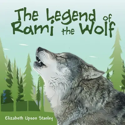 Legenda lupului Rami - The Legend of Rami the Wolf