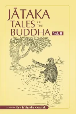 Poveștile Jataka ale lui Buddha - Volumul II - Jataka Tales of the Buddha - Volume II