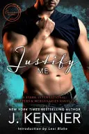 Justify Me: Un Crossover Stark International/Masters and Mercenaries - Justify Me: A Stark International/Masters and Mercenaries Crossover
