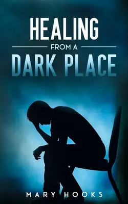 Vindecarea dintr-un loc întunecat - Healing from a Dark Place