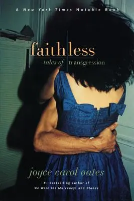 Fără credință: Povești de transgresiune - Faithless: Tales of Transgression
