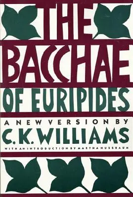 Bacantele lui Euripide - The Bacchae of Euripides