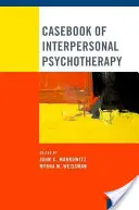 Casebook de psihoterapie interpersonală - Casebook of Interpersonal Psychotherapy