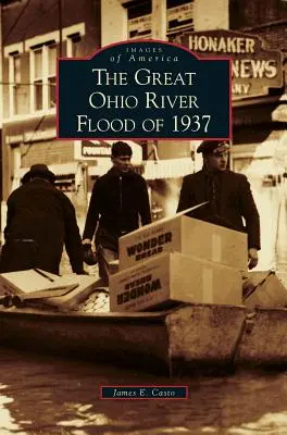 Marea inundație a râului Ohio din 1937 - Great Ohio River Flood of 1937