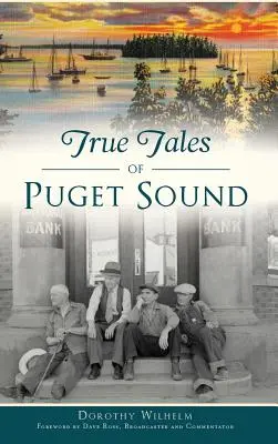 Povești adevărate din Puget Sound - True Tales of Puget Sound