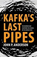 Ultimele conducte ale lui Kafka: Bârlogul și Josephine cântăreața, sau poporul șoarecilor - Kafka's Last Pipes: The Burrow and Josephine the Singer, or the Mouse Folk