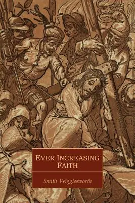 Credință din ce în ce mai mare - Ever Increasing Faith