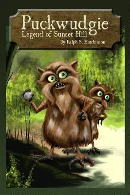 Puckwudgie: Legenda de pe Sunset Hill - Puckwudgie: Legend of Sunset Hill