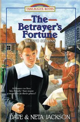 Norocul trădătorului (The Betrayer's Fortune): Introducerea lui Menno Simons - The Betrayer's Fortune: Introducing Menno Simons