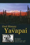 Istoria orală a poporului Yavapai - Oral History of the Yavapai