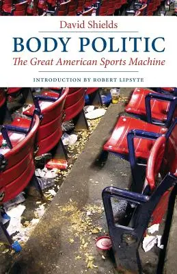 Body Politic: Marea mașinărie sportivă americană - Body Politic: The Great American Sports Machine