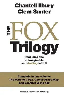 Trilogia Fox: Imaginarea inimaginabilului și confruntarea cu el - The Fox Trilogy: Imagining the unimaginable and dealing with it