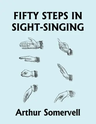 Fifty Steps in Sight-Singing (Clasicii de ieri) - Fifty Steps in Sight-Singing (Yesterday's Classics)