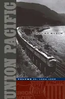 Union Pacific, 2: Volumul II, 1894-1969 - Union Pacific, 2: Volume II, 1894-1969