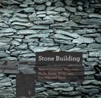 Stone Building: Cum să faci ziduri și alte structuri în stilul New England în mod tradițional - Stone Building: How to Make New England Style Walls and Other Structures the Old Way