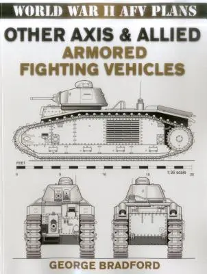 Alte vehicule blindate de luptă ale Axei și Aliaților - Other Axis & Allied Armored Fighting Vehicles