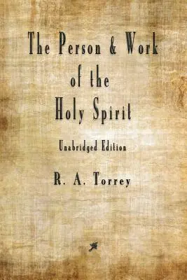 Persoana și lucrarea Duhului Sfânt - The Person and Work of The Holy Spirit