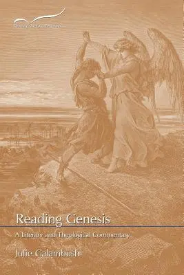 Reading Genesis: Un comentariu literar și teologic - Reading Genesis: A Literary and Theological Commentary