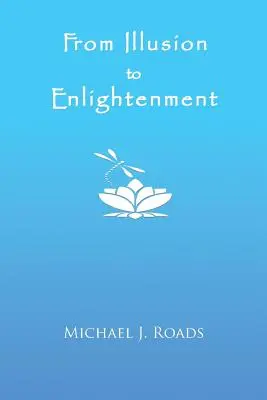 De la Iluzie la Iluminare - From Illusion to Enlightenment