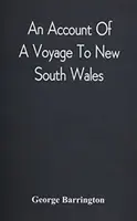 An Account Of A Voyage To New South Wales